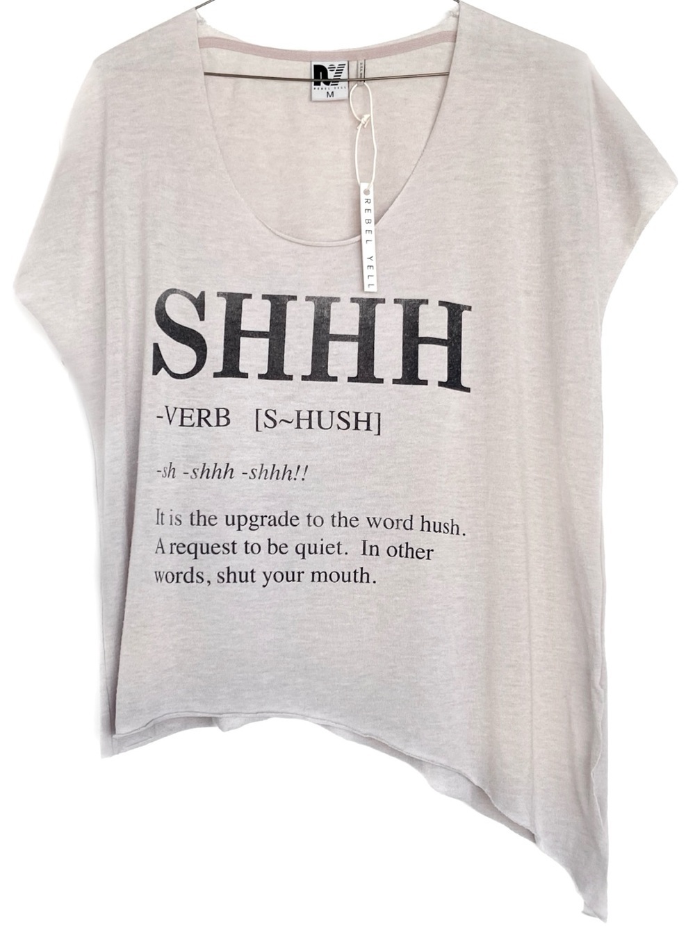 REBEL YELL Oversized "Shhh" Slogan Asymmetric „used look“ Tee